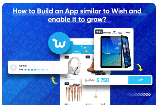How To Create An App like Wish And Make It Thrive_Thum How To Create An App like Wish And Make It Thrive_Thum