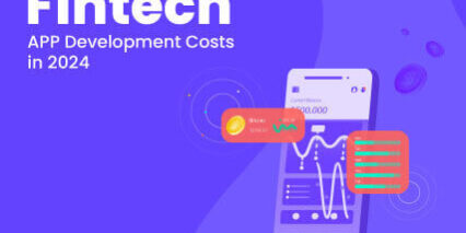 Fintech App Development Costs in 2024 Fintech App Development Costs in 2024