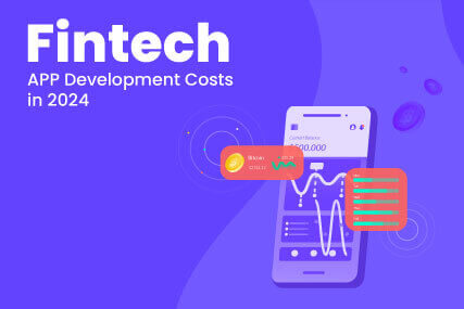 Fintech App Development Costs in 2024