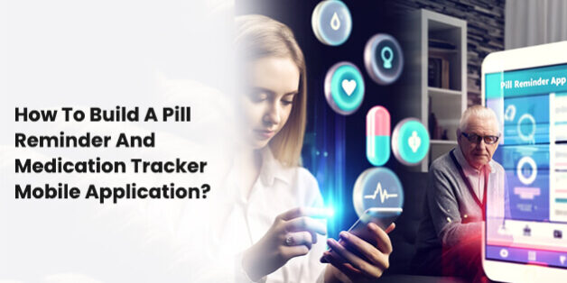 How To Build A Pill Reminder And Medication