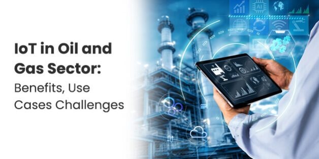 IoT in Oil and Gas Sector IoT in Oil and Gas Sector