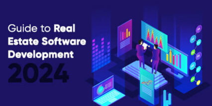The Ultimate Guide to Real Estate Software Development in 2024