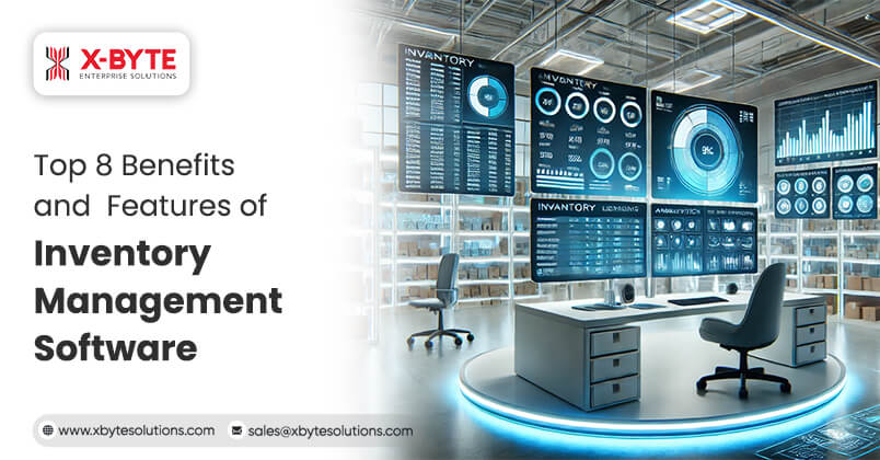 explore-top-8-benefits-and-features-of-inventory-management-software