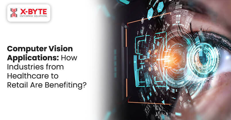 Computer-Vision-Applications-How-Industries-from-Healthcare-to-Retail-Are-Benefiting