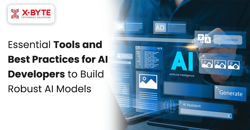essential-tools-and-best-practices-for-ai-developers-to-build-robust-ai-models