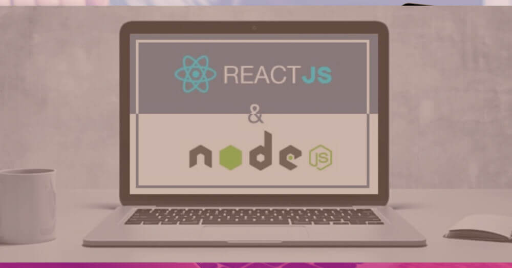 Node-Plus-React.js-Web-Development-Will-These-Technologies-Help-You-Meet-The-Changing-Market-Demands