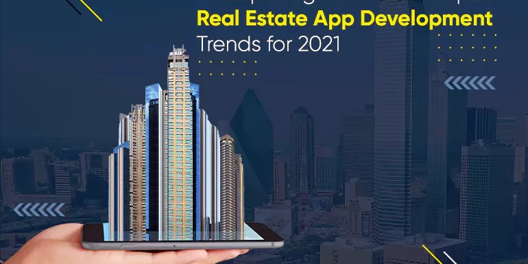 Anticipating The 7 Most Popular Real Estate App Development Trends for 2021_Thum