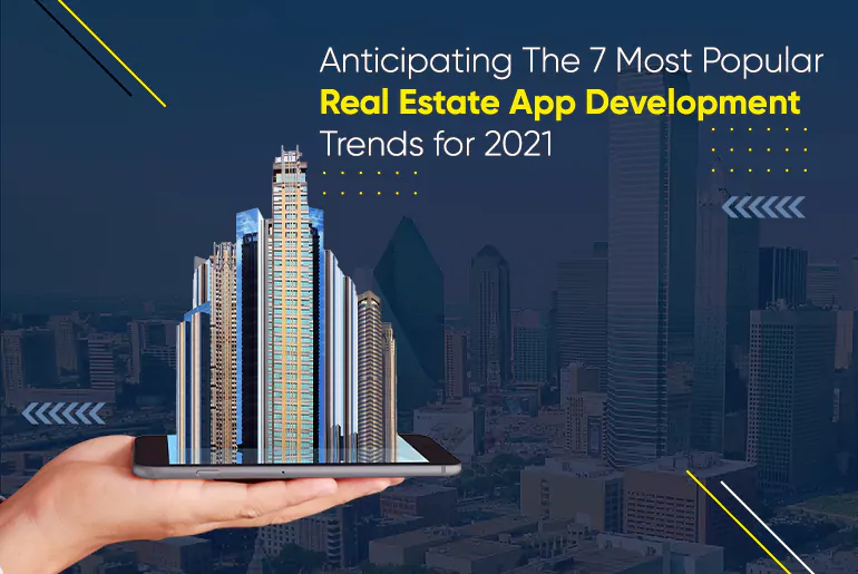 Anticipating The 7 Most Popular Real Estate App Development Trends for 2021_Thum