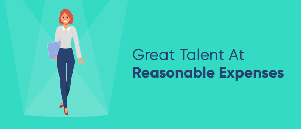 Great Talent At Reasonable Expenses