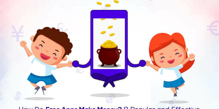 How-Do-Free-Apps-Make-Money-8-Popular-and-Effective-Monetization-Strategies