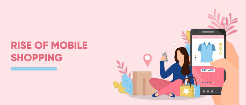 Rise Of Mobile Shopping