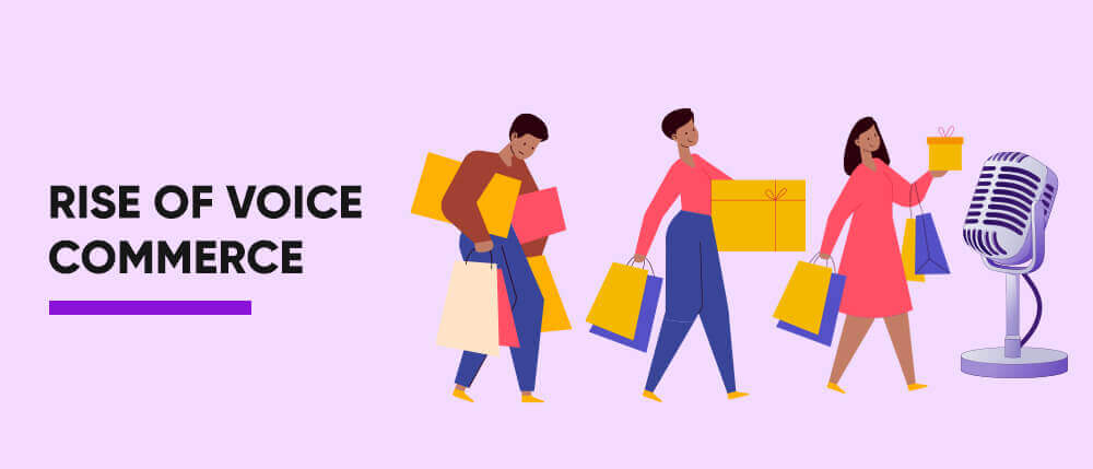 Rise Of Voice Commerce
