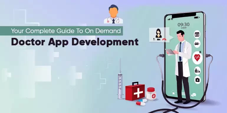 Your Complete Guide To On Demand Doctor App Development_Thum