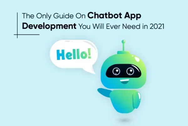 the-only-guide-on-chatbot-development-you-will-ever-need-in-2021-thum